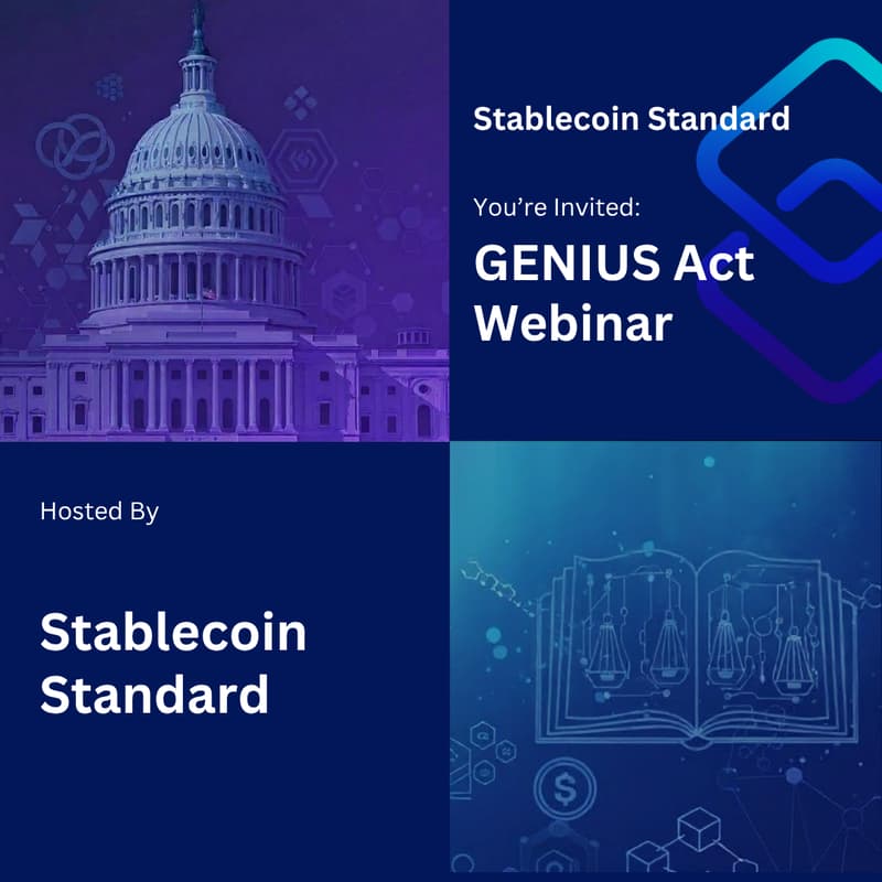 Cover Image for GENIUS Act Webinar. Hosted by Stablecoin Standard