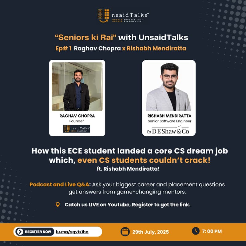 Cover Image for How this ECE student landed a core CS dream job which, even CS students couldn’t crack! ft. Rishabh X Raghav | "Seniors Ki Rai" with UnsaidTalks