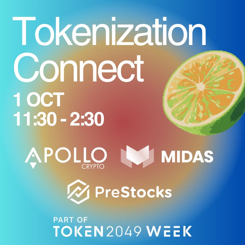 Cover Image for Tokenization Connect w/ Midas, Apollo Crypto & PreStocks