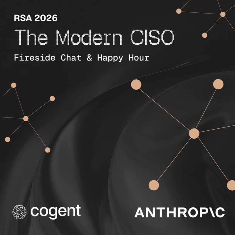 Cover Image for The Modern CISO: Cogent x Anthropic Fireside Chat