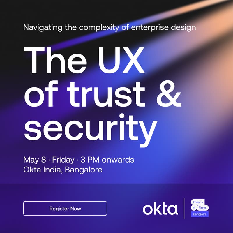 Cover Image for Okta x FoF, Bangalore: The UX of Trust & Security 🔒