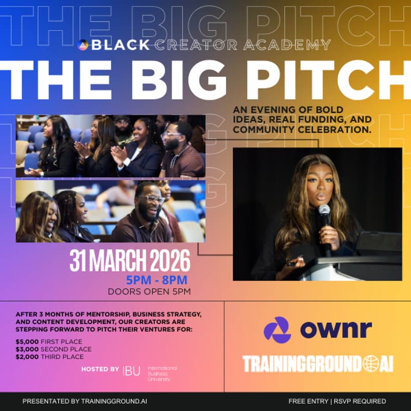 Cover Image for Black Creator Academy: The Big Pitch
