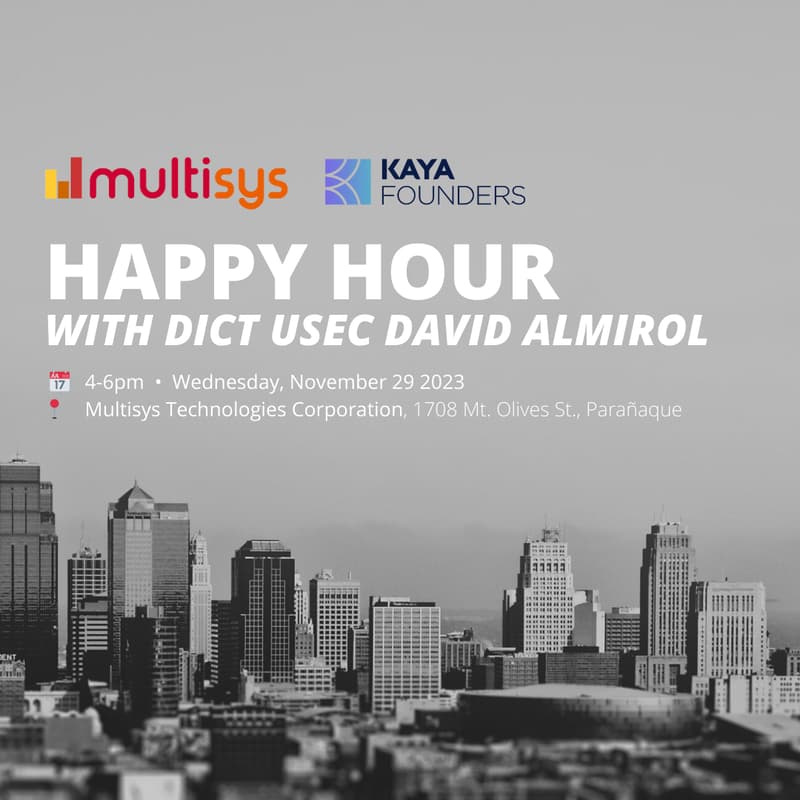 Cover Image for [Kaya Founders x Multisys] Happy Hour w/ DICT Usec David Almirol