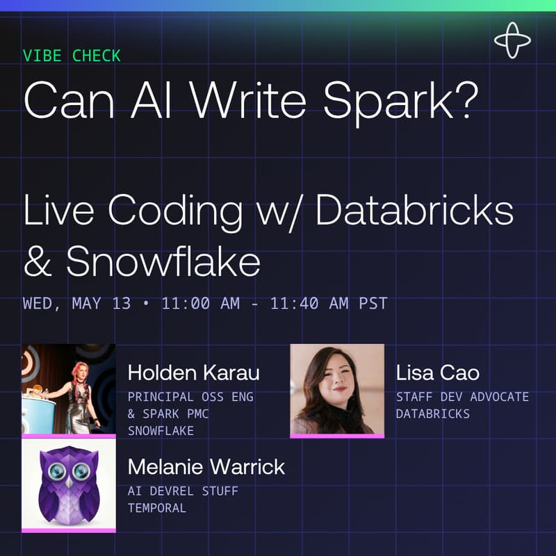 Cover Image for Vibe Check: Can AI Actually Write Spark? Live Coding w/ Databricks & Snowflake