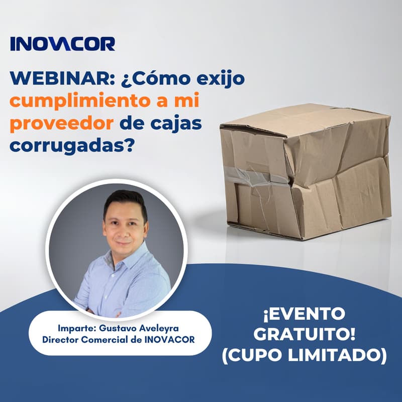 Cover Image for Webinar INOVACOR: ¿Cómo exijo cumplimiento a mi proveedor de cajas corrugadas? por Gustavo Aveleyra