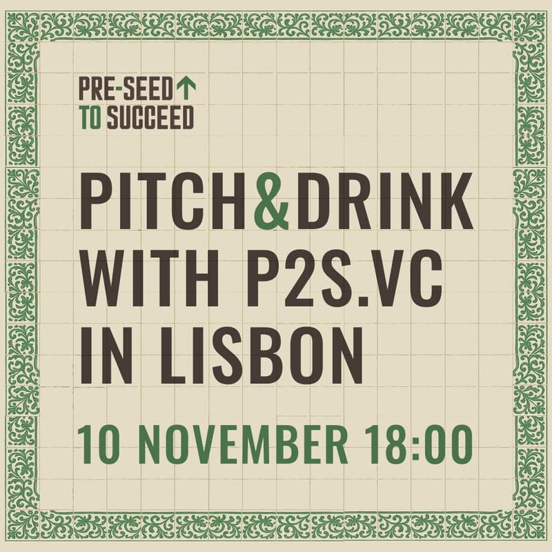 Cover Image for Pitch&Drink with P2S.vc in Lisbon
