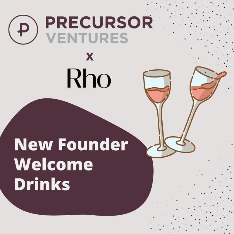 Cover Image for Precursor VC x Rho New Founder Welcome Drinks