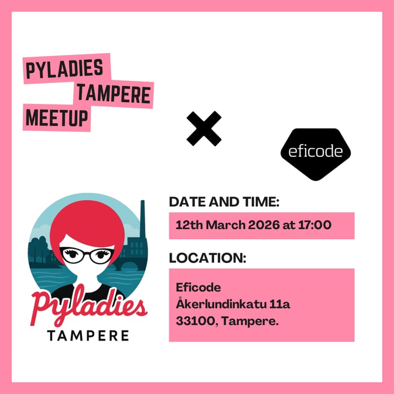 Cover Image for PyLadies Tampere March Meetup with Eficode