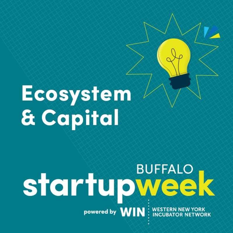 Cover Image for Buffalo Startup Week Professional Track: Ecosystem & Capital