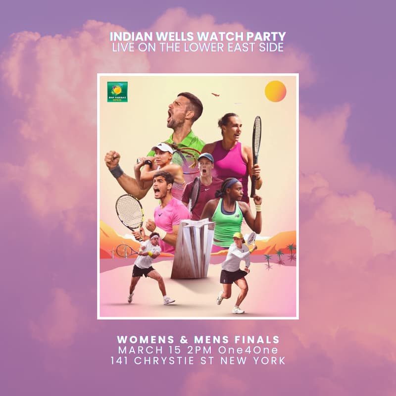 Cover Image for INDIAN WELLS WATCH PARTY - LIVE ON THE LOWER EAST SIDE
