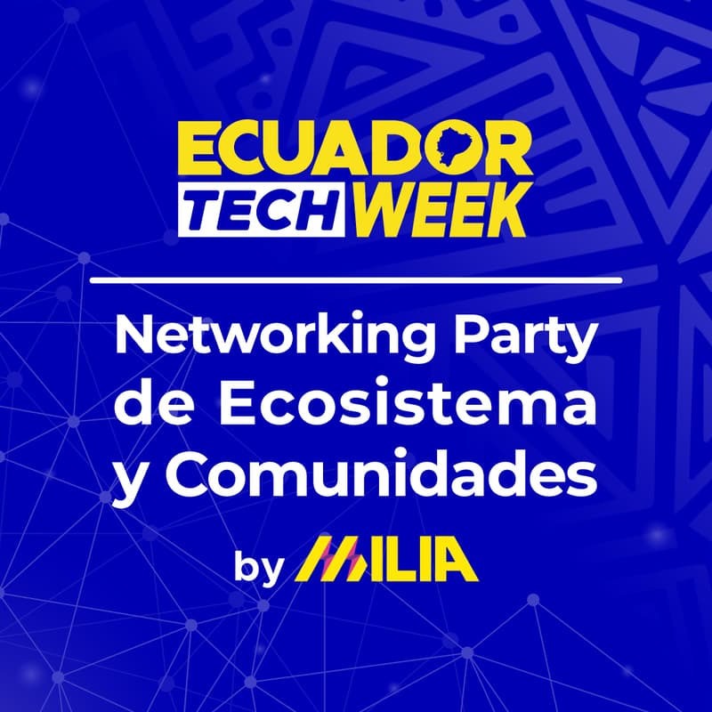 Cover Image for Networking Party de Ecosistema y Comunidades by Milia