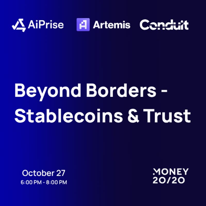 Cover Image for Beyond Borders: Stablecoins & Trust a cocktail party by AiPrise, Artemis and Conduit