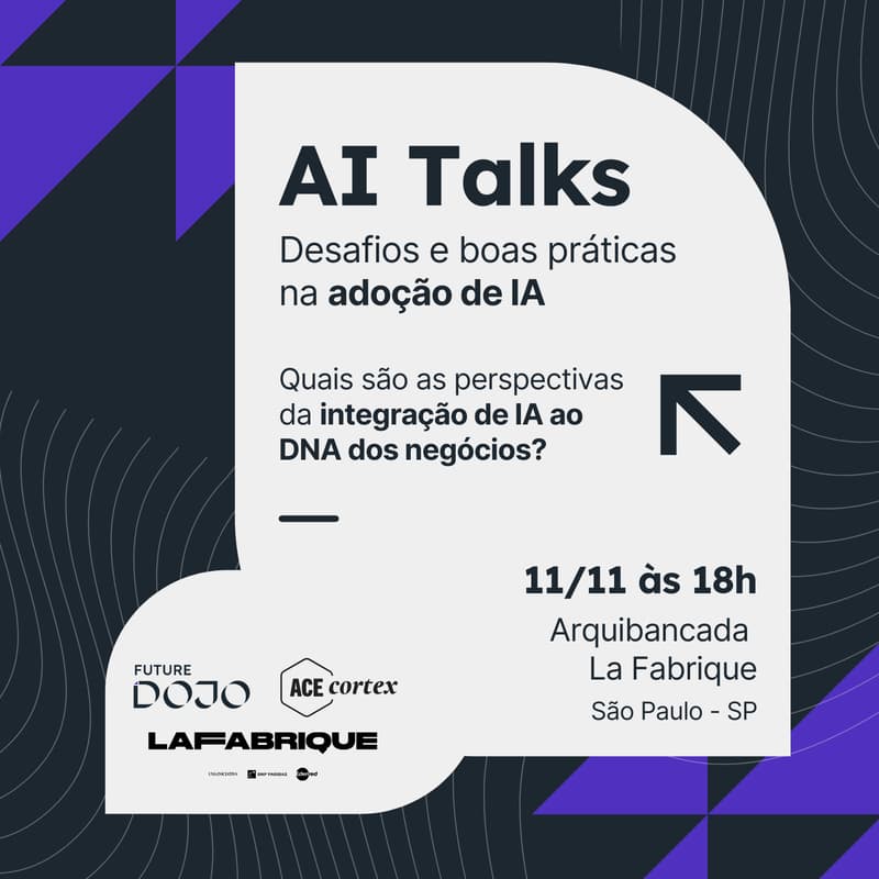 Cover Image for AI Talks: Desafios e Boas Práticas na Adoção de I.A.