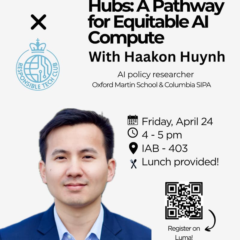 Cover Image for CAIAC & Responsible Tech Club @ Columbia SIPA | Presentation + Q&A | Haakon Huynh | Shared Compute Hubs: A Pathway for Equitable AI Compute
