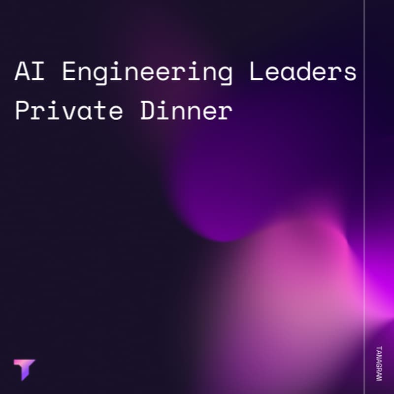 Cover Image for AI Engineering Leaders Private Dinner