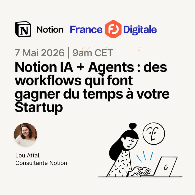 Cover Image for Notion IA + Agents : des workflows qui font gagner du temps à votre Startup