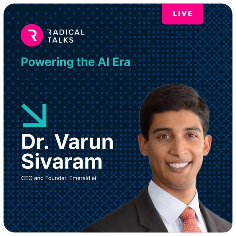 Cover Image for Varun Sivaram on Powering the AI Era (Radical Talks Live with Molly Welch and Rob Toews)