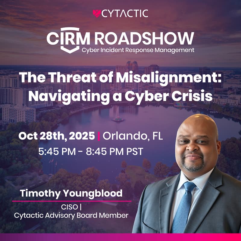 Cover Image for The Threat of Misalignment: Navigating a Cyber Crisis with Tim Youngblood - a CIRM Roadshow Event