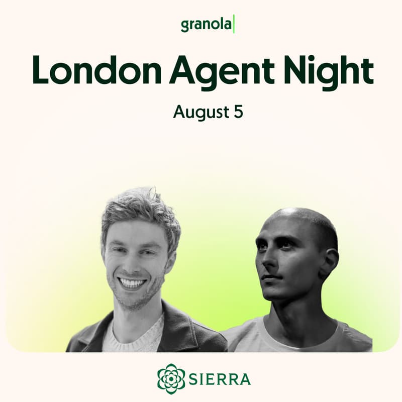 Cover Image for Sierra x Granola: London Agent Night