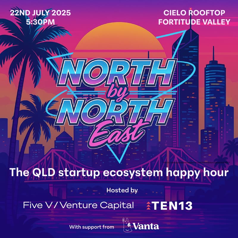 Cover Image for North by North East - Brisbane Startup Mega Happy Hour
