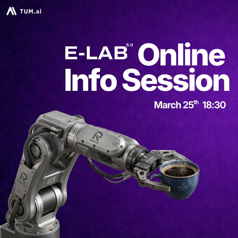Cover Image for TUM.ai E-Lab - Online Info Session