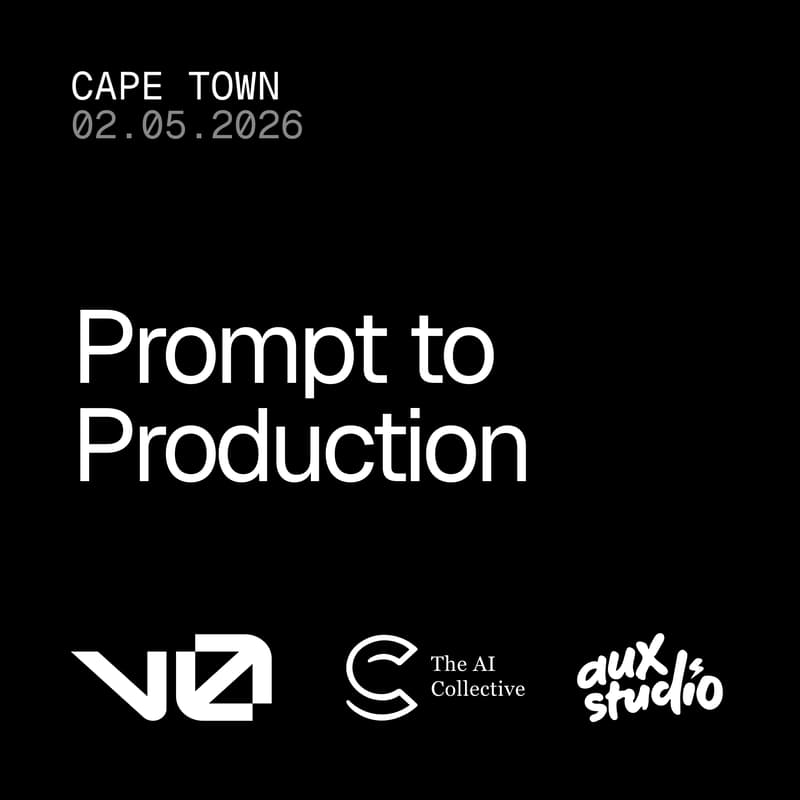 Cover Image for v0 Prompt to Production β Cape Town πΏπ¦