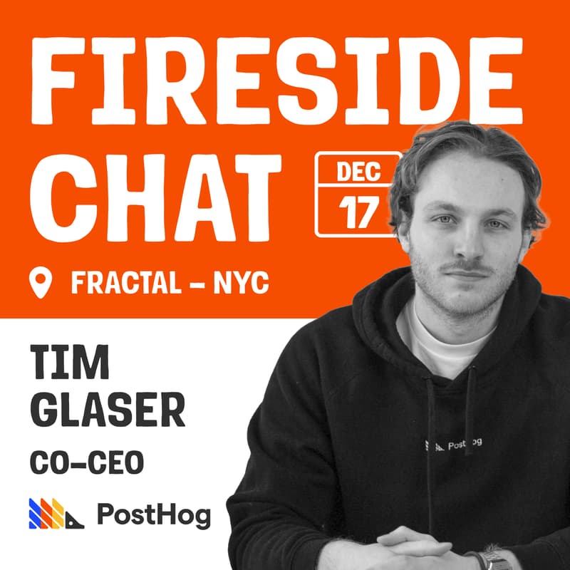 Cover Image for Fireside Chat With PostHog Co-CEO Tim Glaser