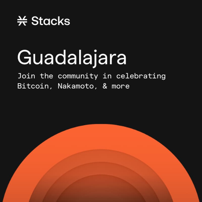 Cover Image for Building on Bitcoin: Guadalajara Nakamoto Meetup
