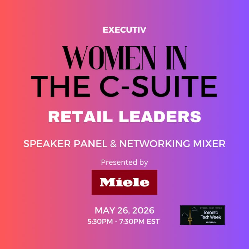 Cover Image for Executiv Women in The C-Suite Retail Leaders Panel & Mixer