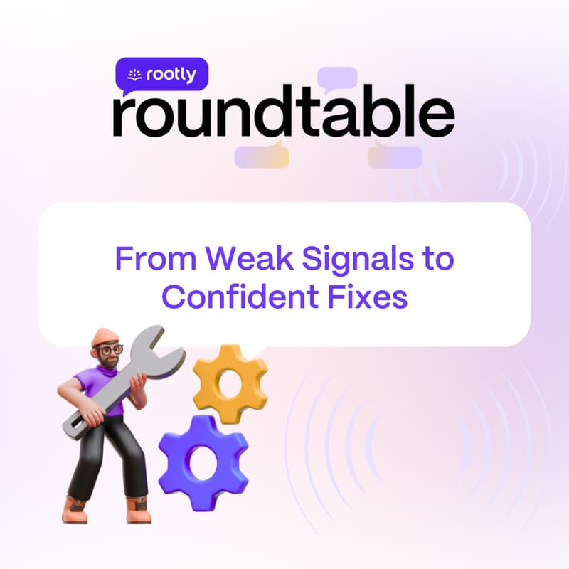 Cover Image for Rootly Roundtable: From Weak Signals to Confident Fixes