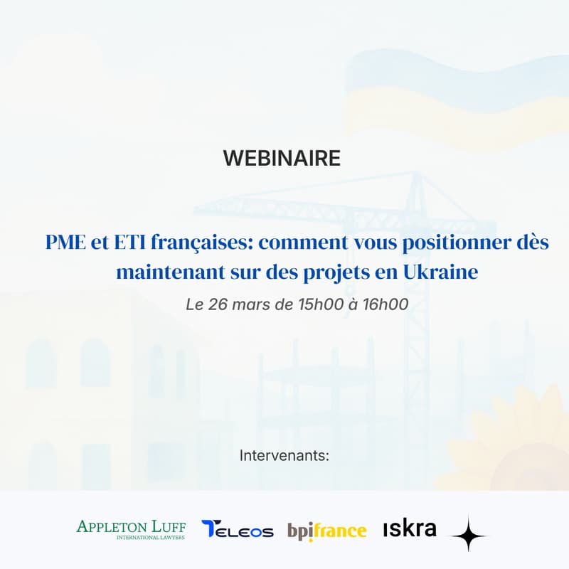Cover Image for Wébinaire : PME et ETI françaises, comment vous positionner dès maintenant sur des projets en Ukraine