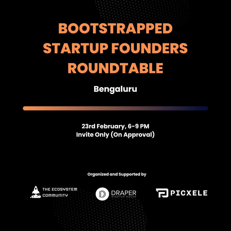 Cover Image for Bootstrapped Startup Founders (Roundtable) - Bengaluru