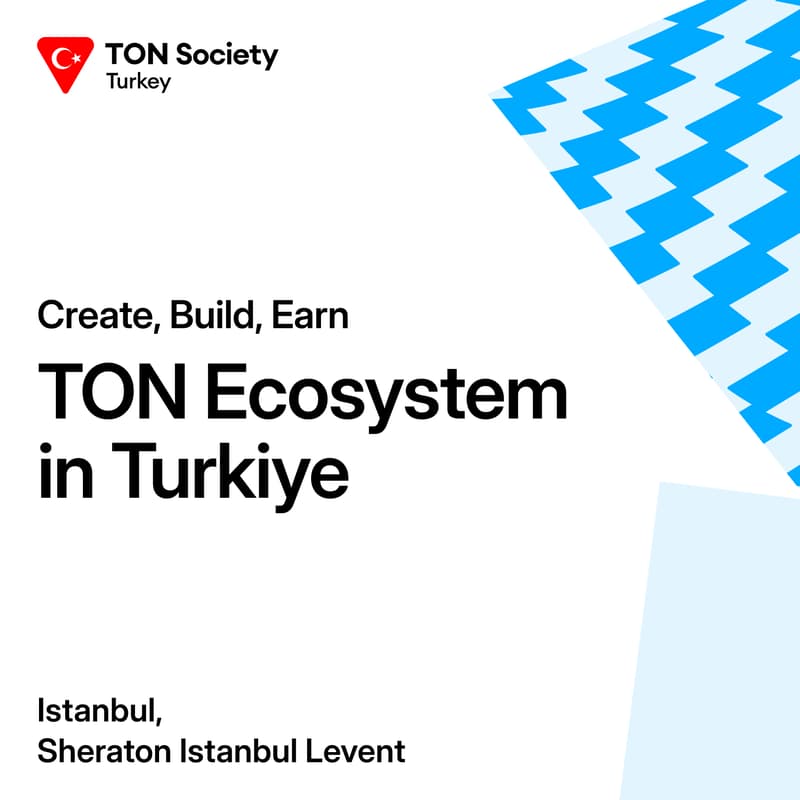 Cover Image for TON Ecosystem in Turkiye: Create, Build, Earn