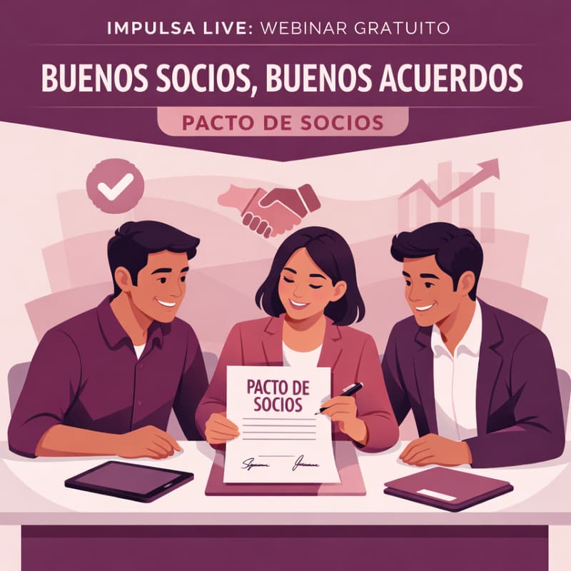 Foto de portada de Webinar gratuito: “Buenos socios, buenos acuerdos: lo que debes pactar desde el inicio para proteger tu empresa”