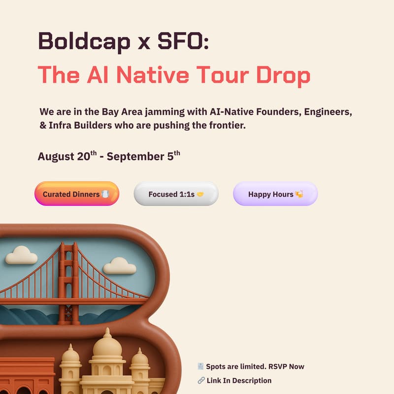 Cover Image for Boldcap AI Fund x SFO: The AI-Native Tour Drop (Dinners, 1:1 & Happy Hours)
