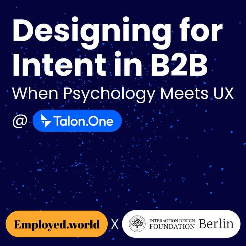 Cover Image for Designing for Intent in B2B ⟡ When Psychology meets UX