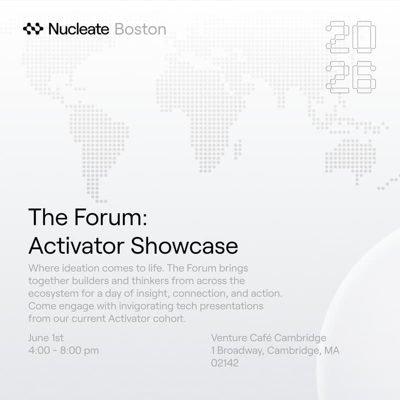 Cover Image for Nucleate Boston Presents: The Forum 2026 - Activator Cohort Showcase