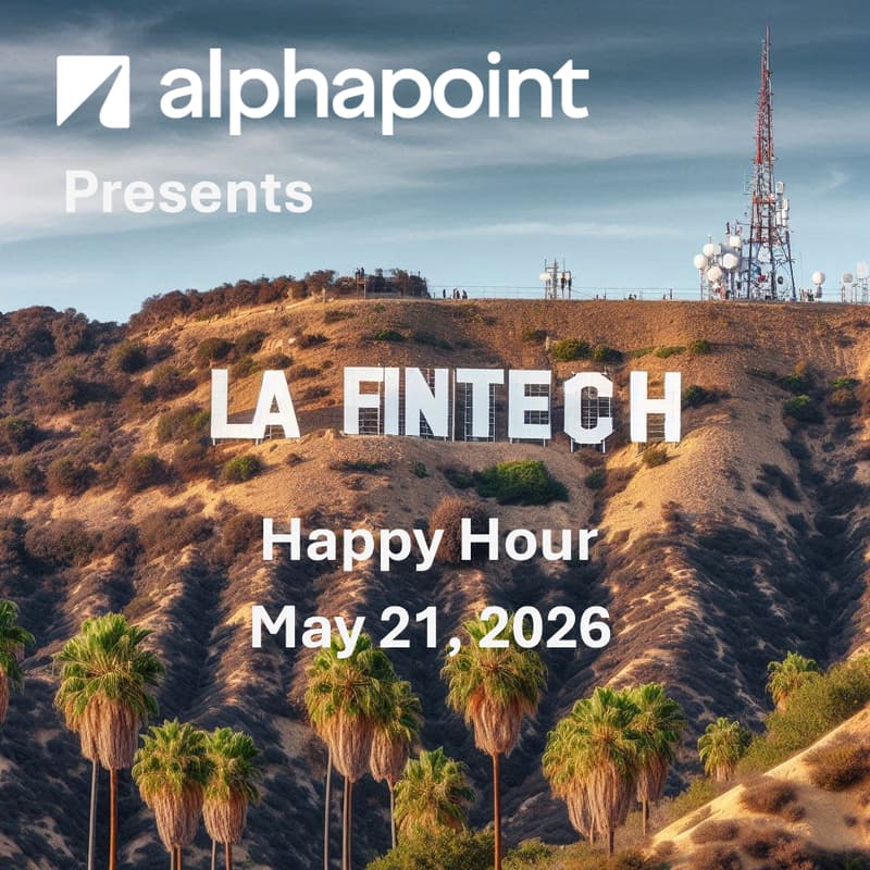 Cover Image for LA Fintech Connect Happy Hour - Sponsored by Alphapoint