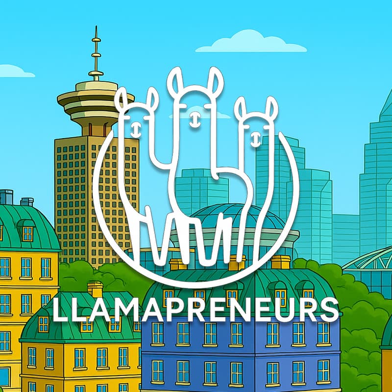 Cover Image for Llamapreneurs AI Builders and Creators Vancouver Networking Meetup