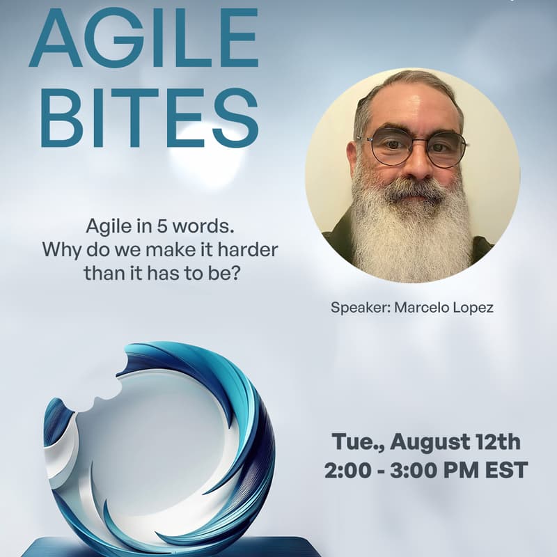 Cover Image for Agile Bites- Agile in 5 Words: Why Do We Make It Harder Than It Has to Be?