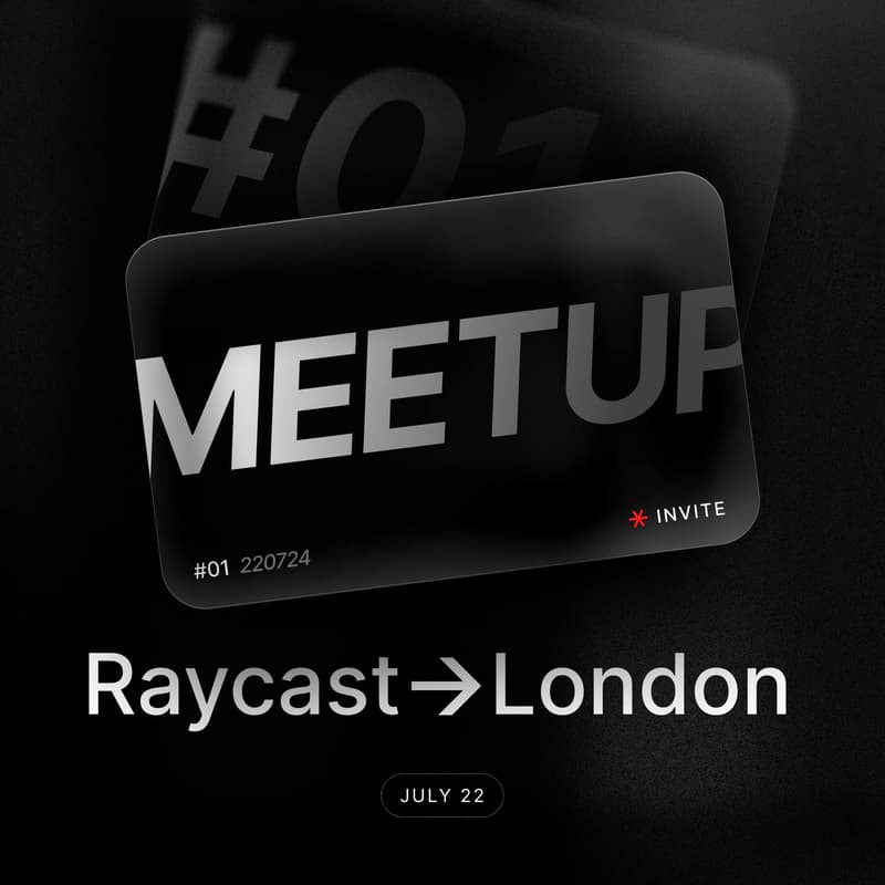 Cover Image for Raycast London Meetup