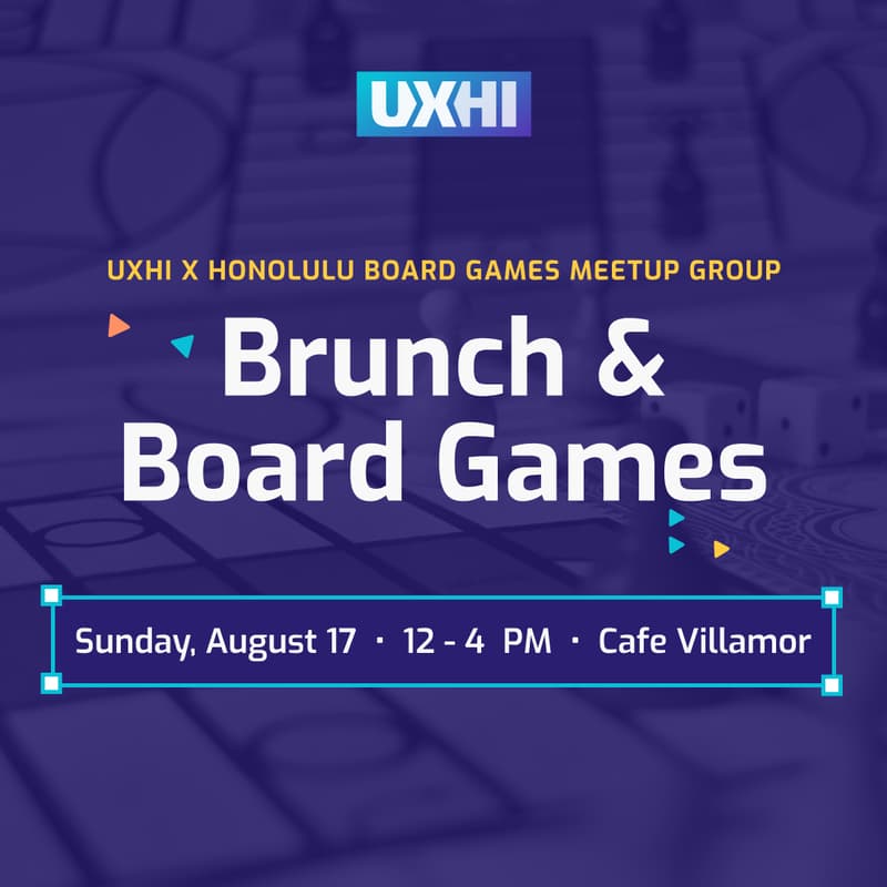 Cover Image for UXHI x Honolulu Board Games Meetup Group Brunch & Board Games