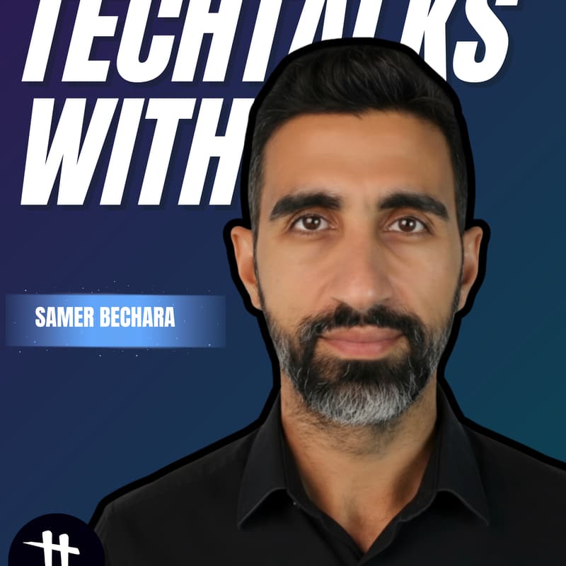 Cover Image for TechTalks With Samer Bechara