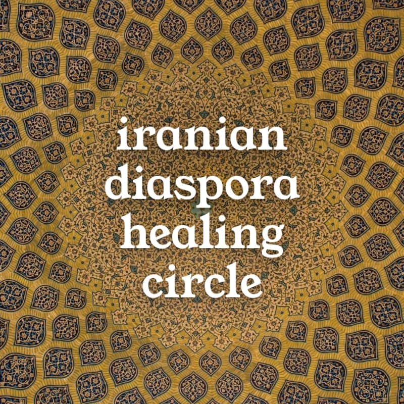 Cover Image for Iranian Diaspora Healing Circle
