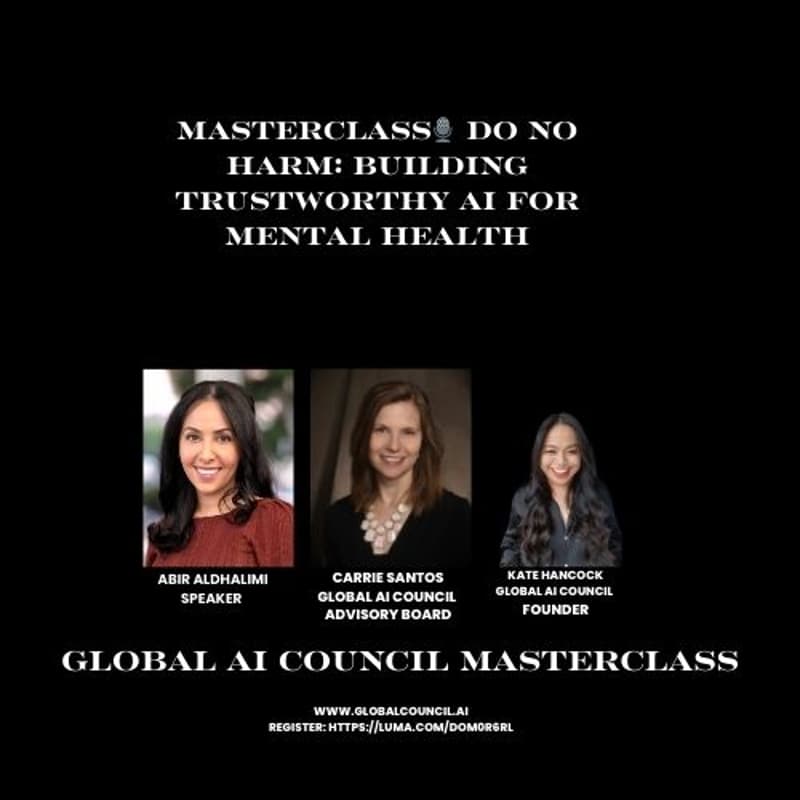 Cover Image for Masterclass🎙️ Do No Harm: Building Trustworthy AI for Mental Health