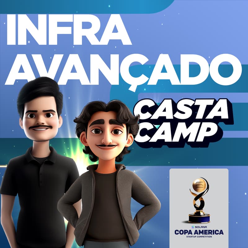 Cover Image for CastaCamp #6 - Bootcamp "Infraestrutura avançada"
