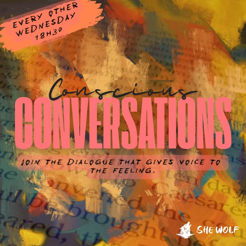 Cover Image for She Wolf: Conscious Conversations❤️