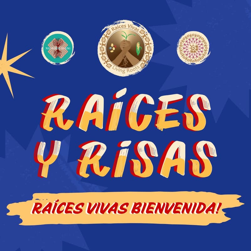 Cover Image for Raíces y Risas: Raíces Vivas Bienvenida!