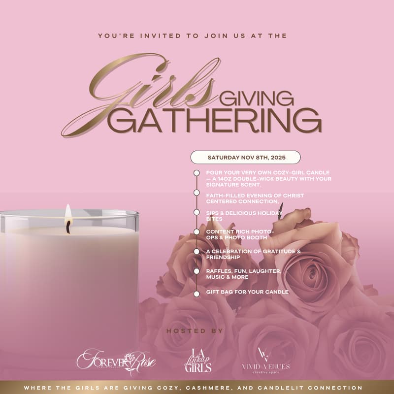 Cover Image for Girls Giving Gathering: LA Girls Link Up x Forever Rose Candle Co.