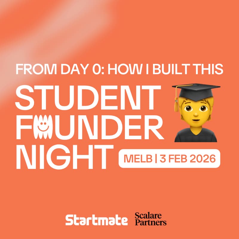 Cover Image for From Day 0: How I Built This (Student Founder Evening) | Melbourne